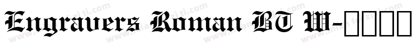 Engravers Roman BT W字体转换